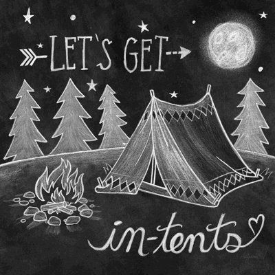 a chalkboard drawing with the words, let's get into tents and campfires