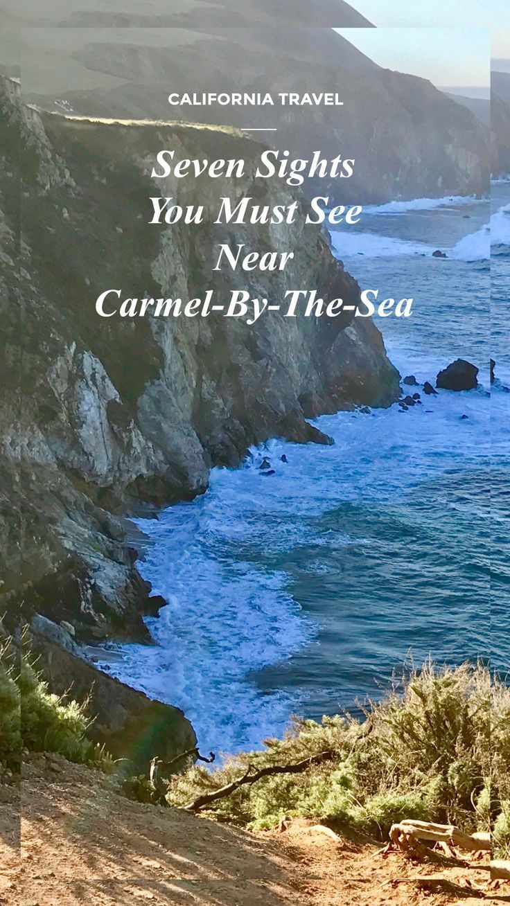 the cover of seven sights you must see near carmel - by - the - sea