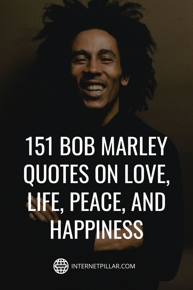 bob marley quotes on love life peace and happiness