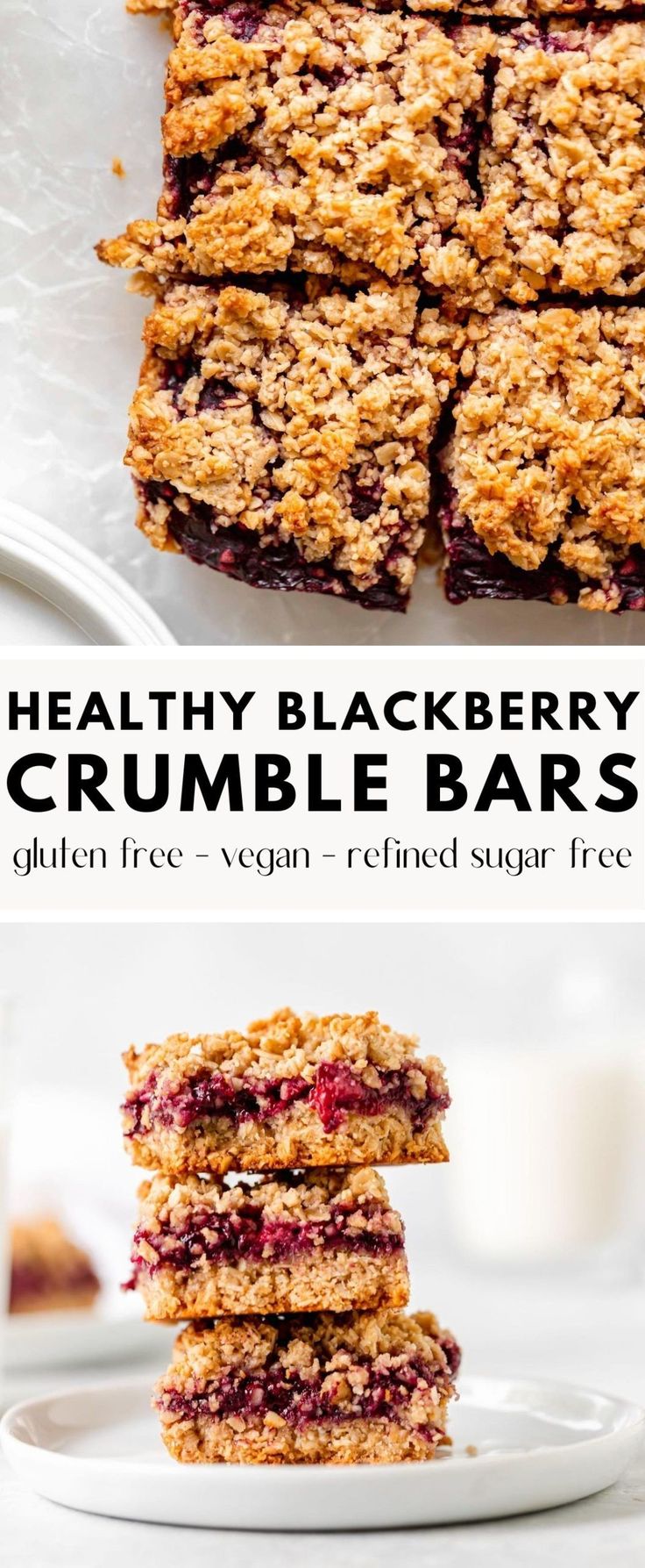 healthy blackberry crumble bars stacked on top of each other with text overlay that reads, healthy blackberry crumble bars