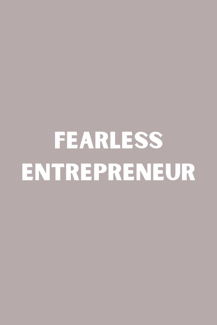 the words fearless, entrepreeur are in white on a gray background with black and