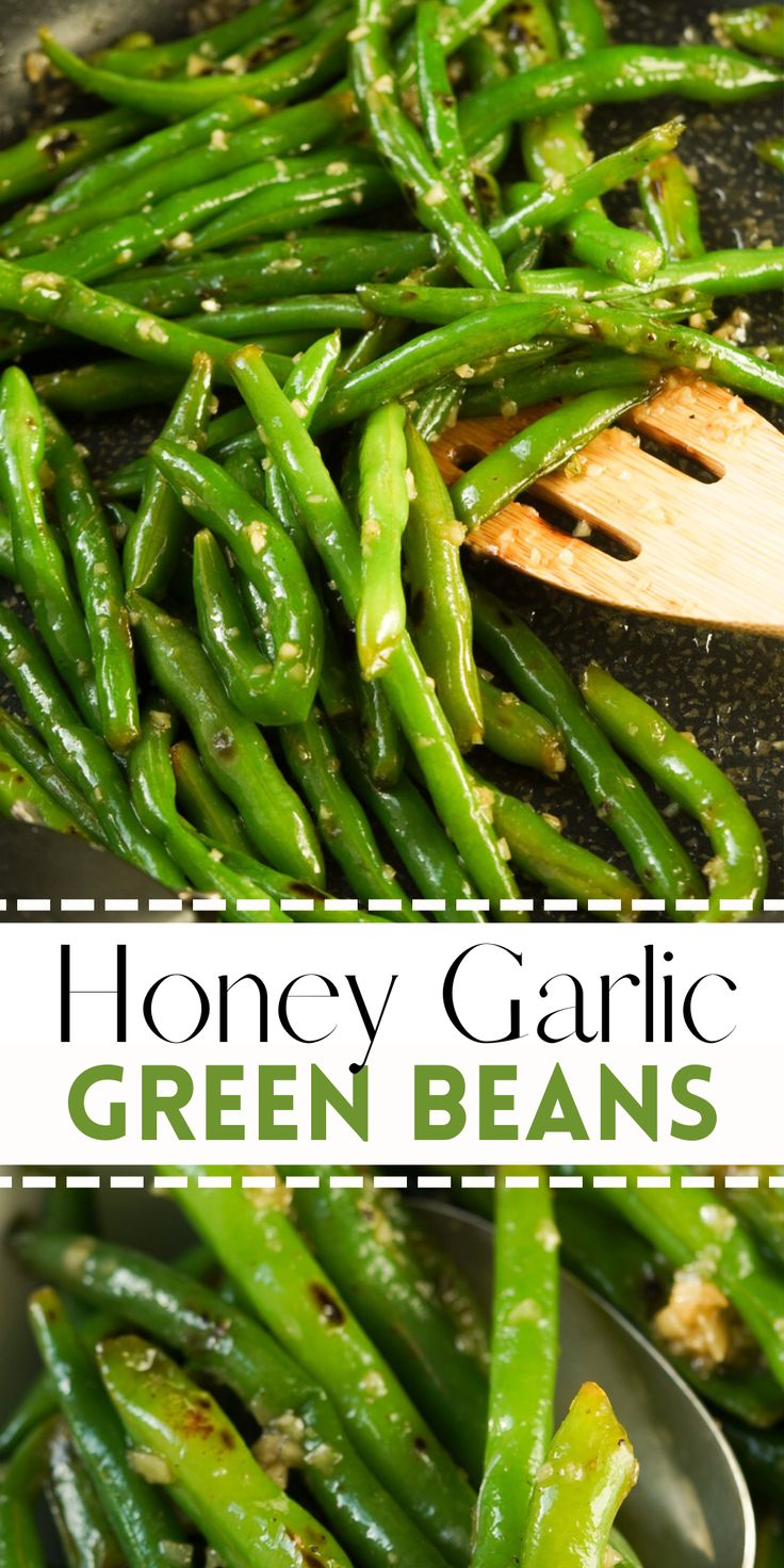 green beans being cooked in a skillet with a wooden spoon on the side and text overlay that reads honey garlic green beans