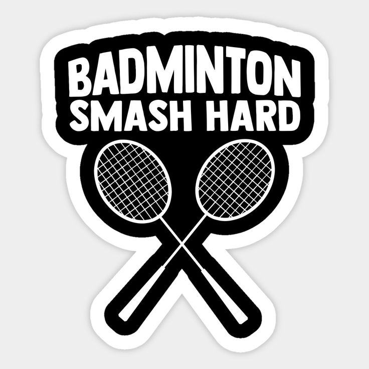 badminton sticker with two crossed racquets and the words badminton smash hard