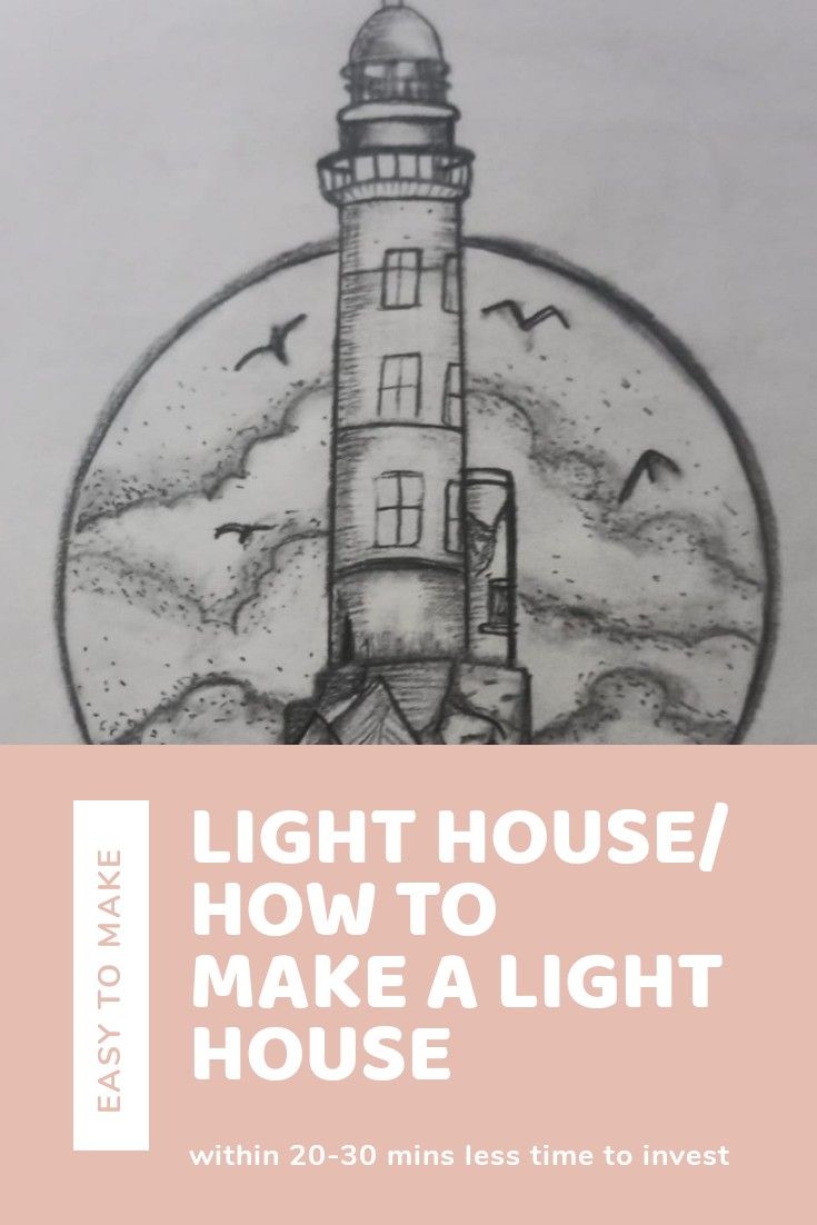 a drawing of a lighthouse with the words light house how to make a light house