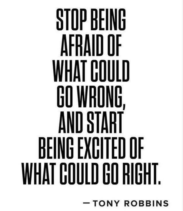 a black and white quote with the words stop being afraid of what could go wrong