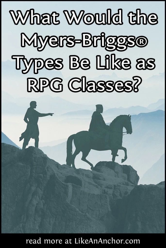 What Would the Myers-Briggs® Types Be Like as RPG Classes? – Like An Anchor Myers Briggs Infj, Empath Abilities, Introverted Sensing, Introverted Thinking, Mbti Type, Rhetorical Analysis, D D Classes, Infj Personality Type, Character Types