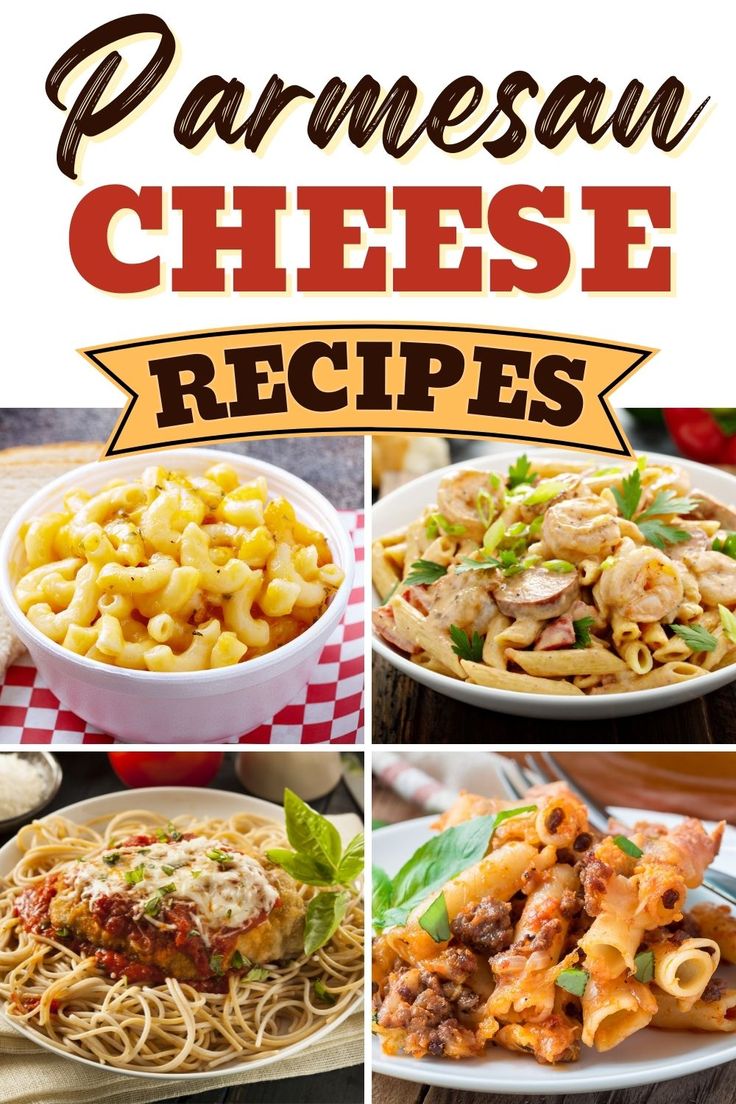 four different pictures with the words parmesan cheese recipes on them and an image of pasta