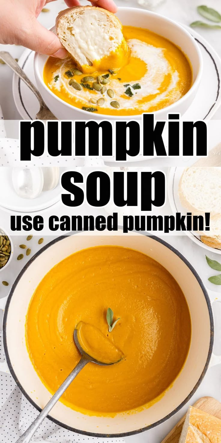 pumpkin soup in a white bowl with a spoon and bread on the side text reads, pumpkin soup use canned pumpkin