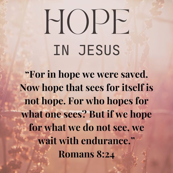 a quote from the bible that says, hope in jesus