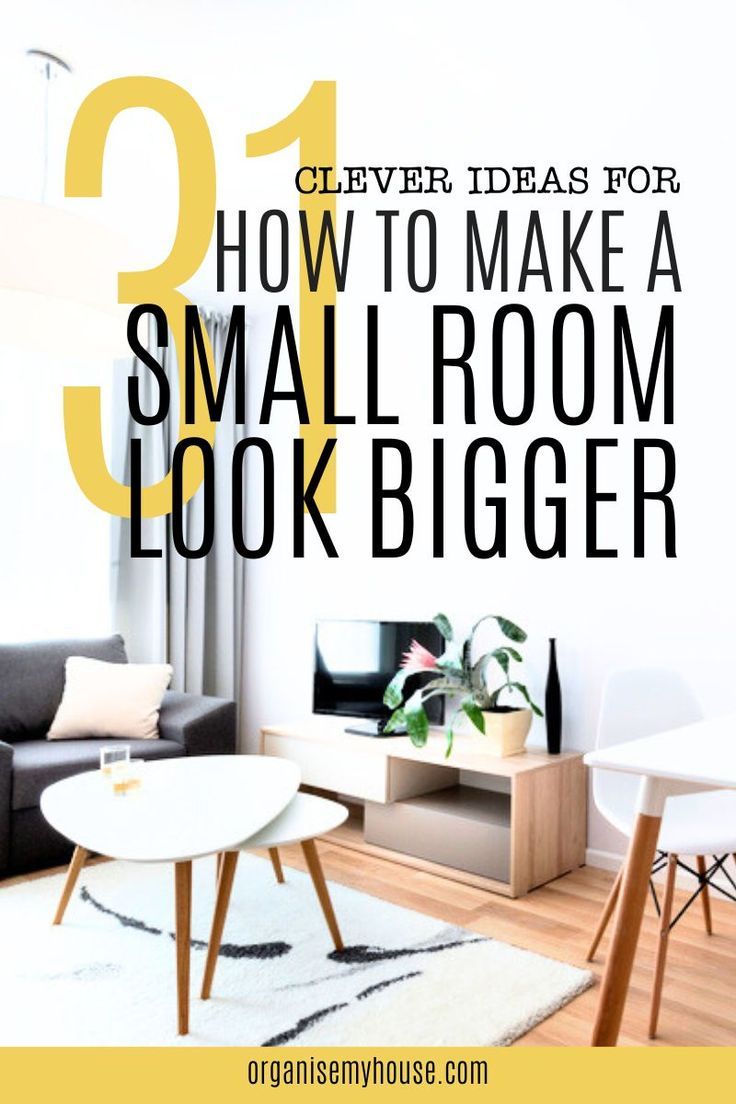 a living room with the text clever ideas for how to make a small room look bigger