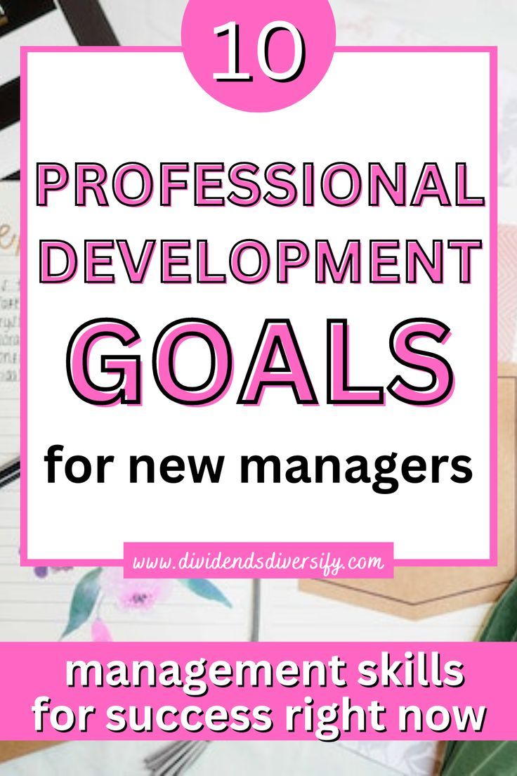 the top ten professional development goals for new managers