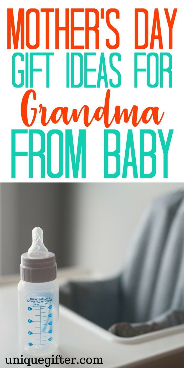 a baby bottle with the words mother's day gift ideas for grandma from baby