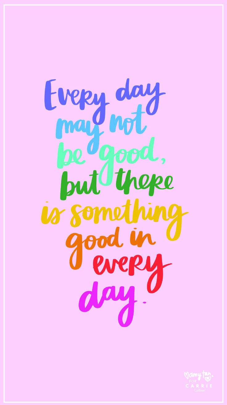 a quote that says every day may not be good but hope is something good in every day