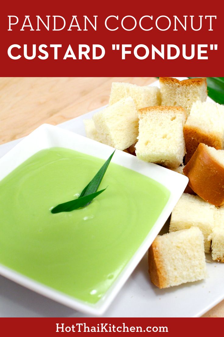 there is a white plate with food on it and the words pandan coconut custard fondue