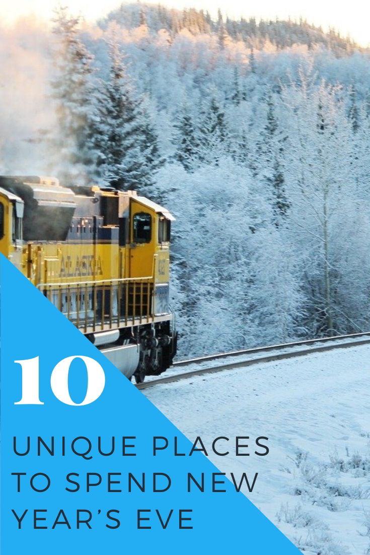 a yellow train traveling down tracks next to snow covered mountains and trees with text overlay reading 10 unique places to spend new year's eve