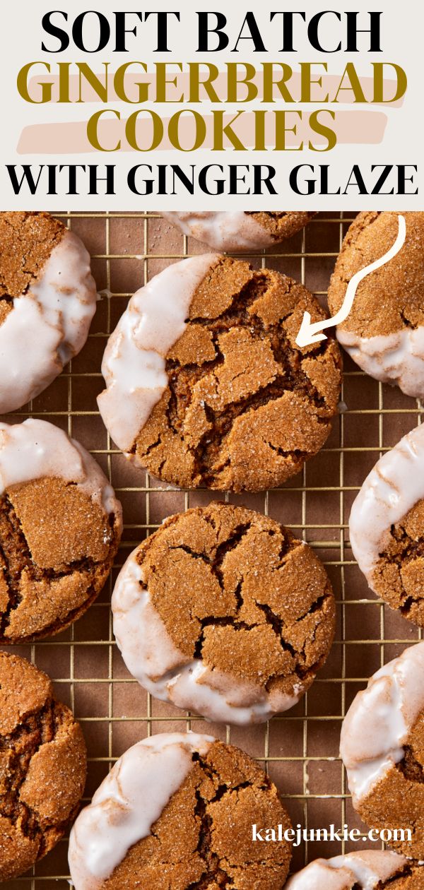 soft batch gingerbread cookies with ginger glaze on a cooling rack and text overlay that reads soft batch gingerbread cookies with ginger glaze