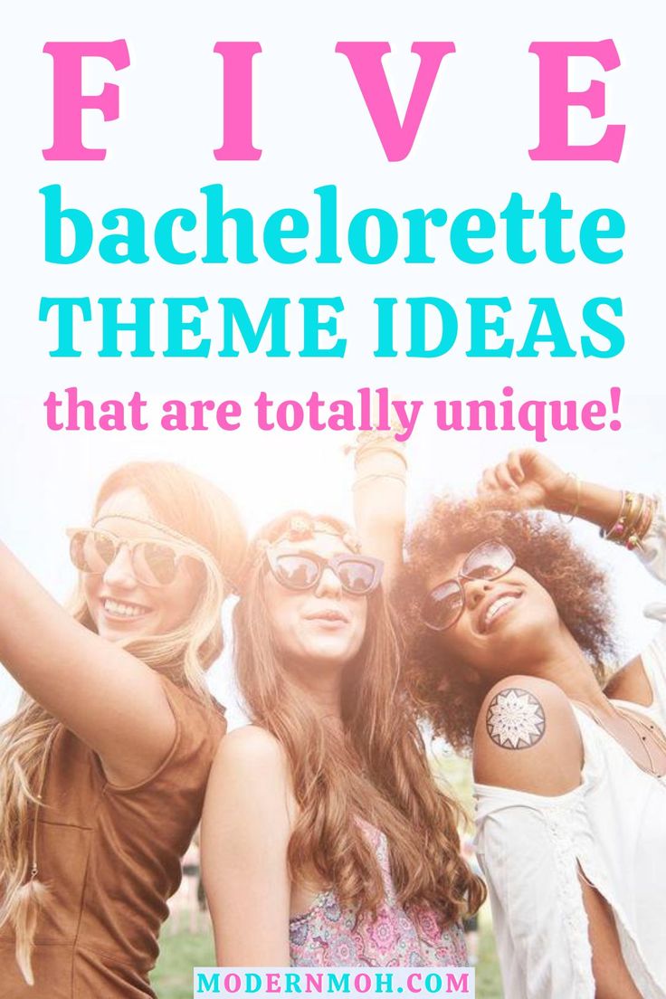 three girls with their arms around each other and the words five bachelor theme ideas that are totally unique