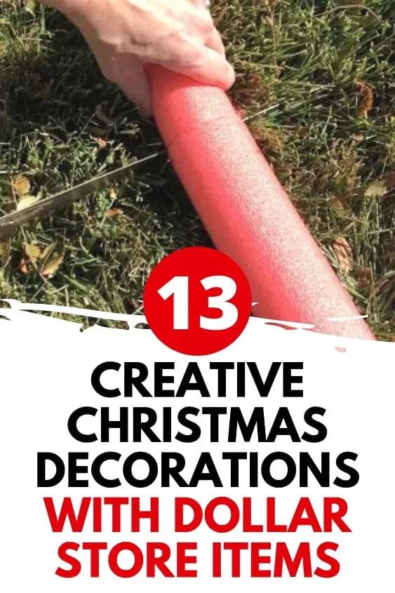 a hand holding a red baseball bat with the words 13 creative christmas decorations with dollar store items