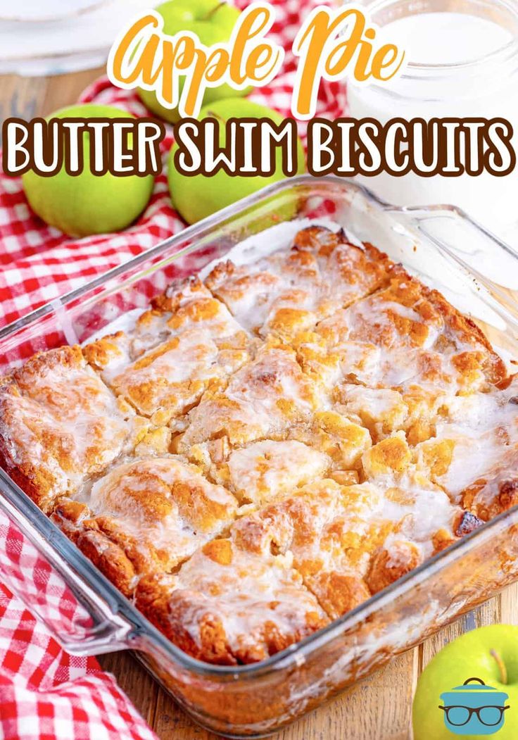 an apple pie butter swim biscuits recipe in a glass baking dish on a wooden table