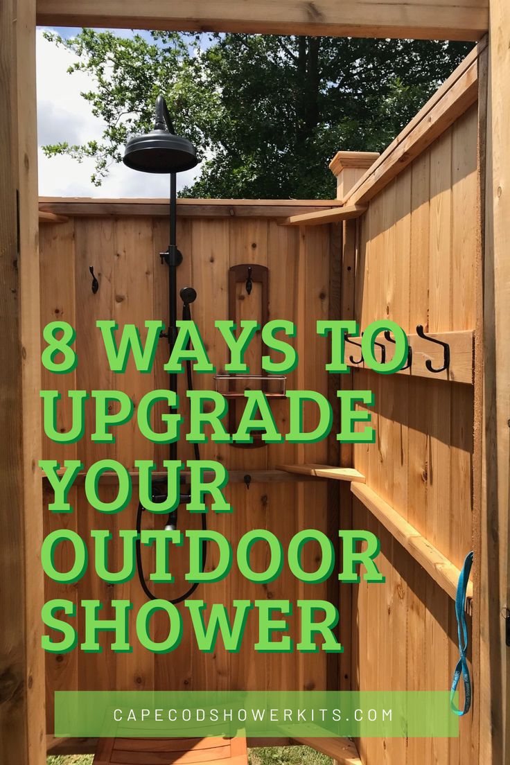 an outdoor shower with the words 8 ways to upgrade your outdoor shower