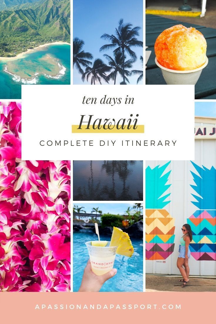 some pictures with the words ten days in hawaii complete diy itinerary