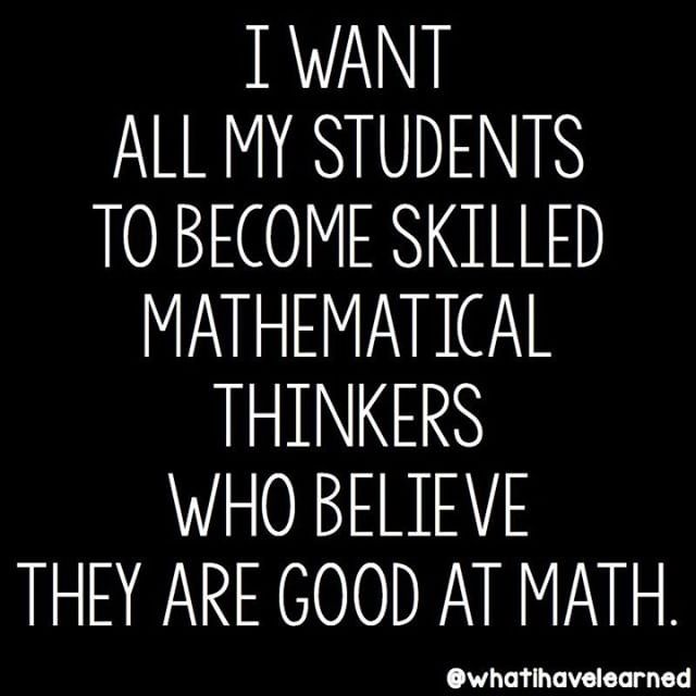 the words i want all my students to become skilled math teachers who believe they are good at