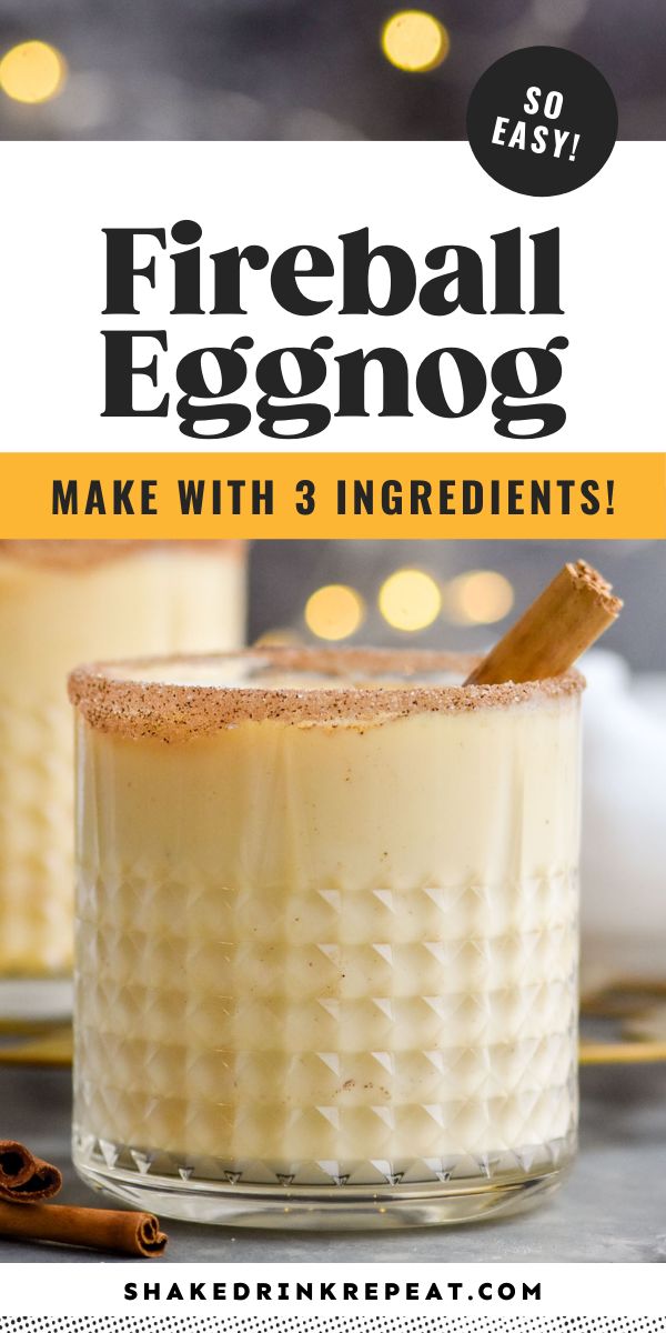 an eggnog drink with cinnamon sticks in it and the words, fireball eggnog make with 3 ingredients