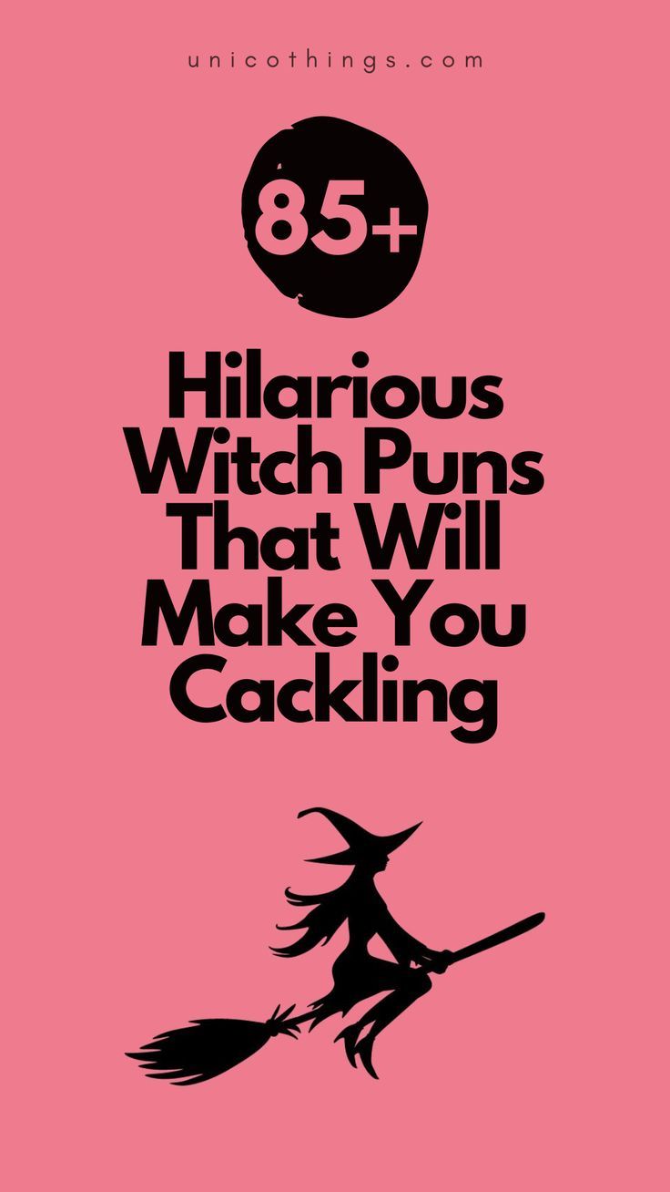 a pink poster with the words 85 + hilarious witch puns that will make you cackling