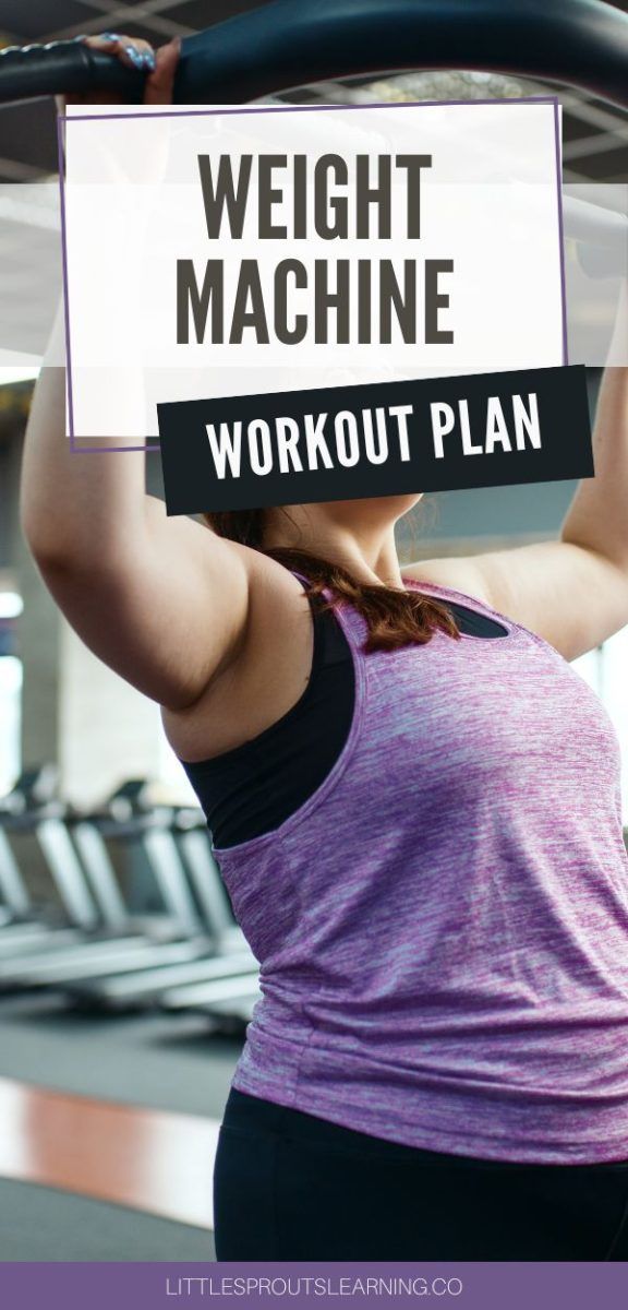 a woman lifting a bar with the words weight machine workout plan written above her head