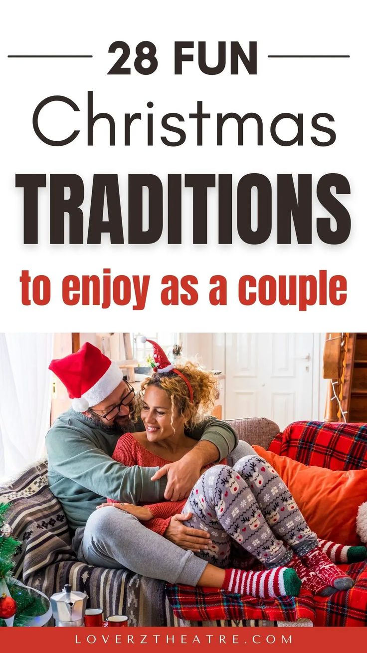 two people sitting on a couch with the text 28 fun christmas traditionss to enjoy as a couple