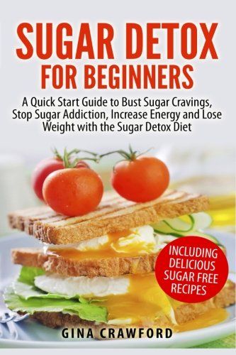 Sugar Free Diet Plan, Stop Sugar, Sugar Diet Plan, Sugar Detox Plan, Sugar Detox Recipes, Detox Meal Plan, Bad Carbohydrates, Sugar Detox Diet, Energy Diet