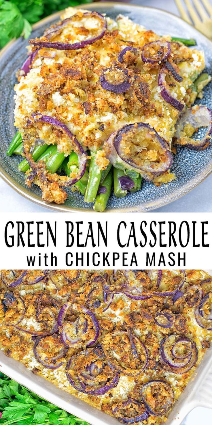 green bean casserole with chickpea mash and onions on a plate