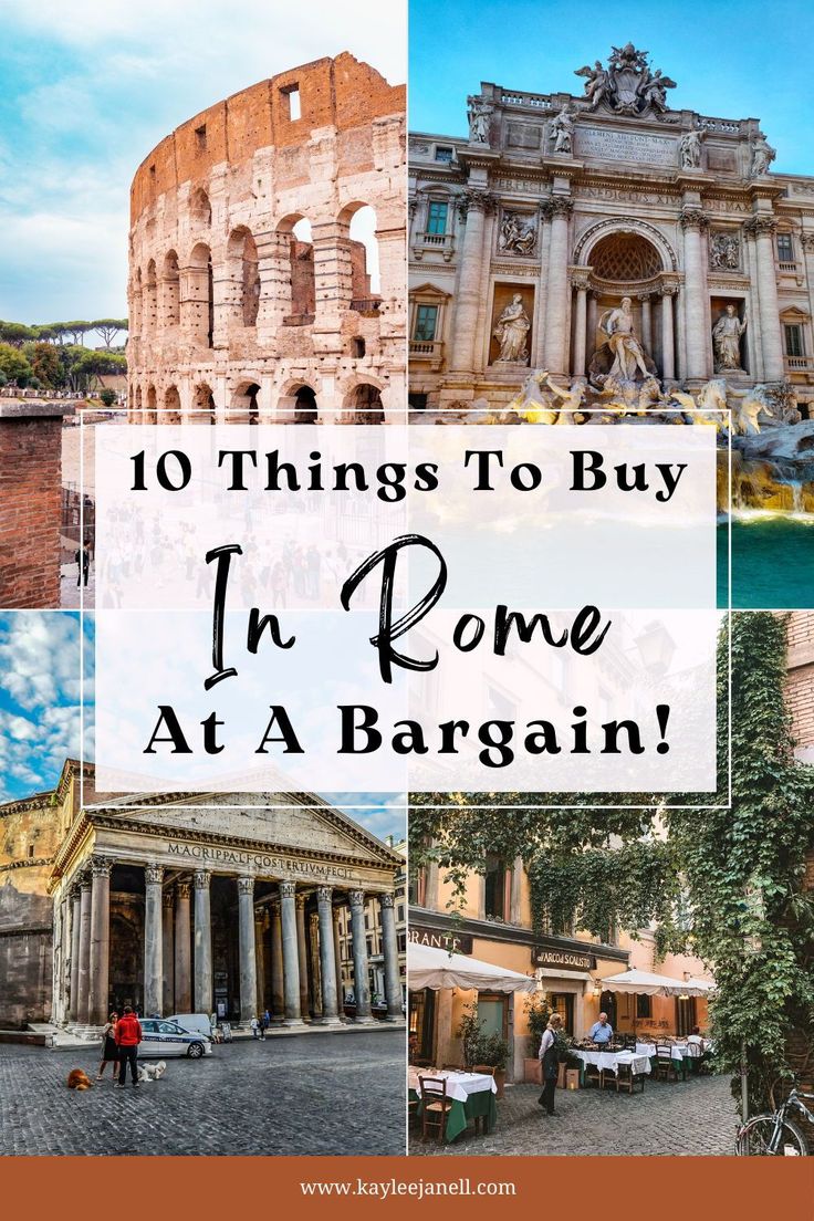 the collage of rome with text overlay that reads 10 things to buy in rome at a bargain