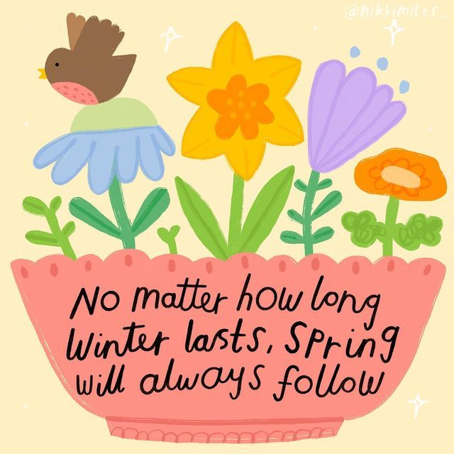 there is a flower pot with flowers in it that says no matter how long winter lasts spring will always follow