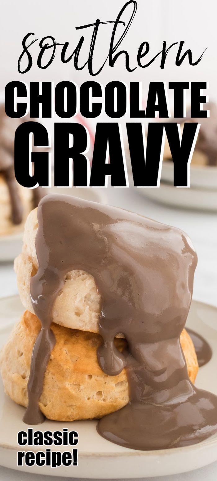 a chocolate glaze covered biscuit on a white plate with text overlay that reads, chocolate gravy southern recipe