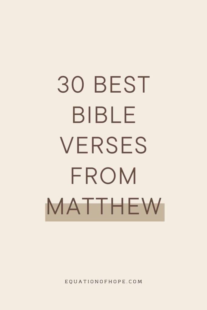 the words 30 best bible verses from matthew