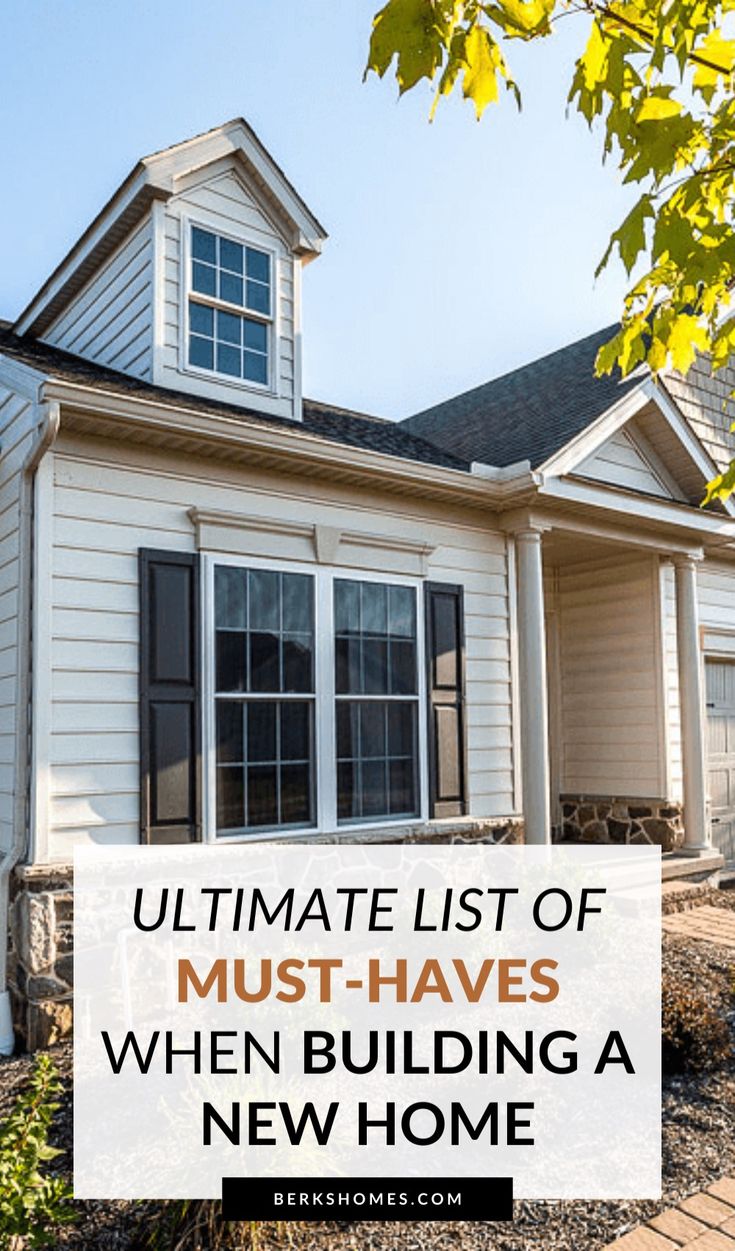 the ultimate list of must - haves when building a new home