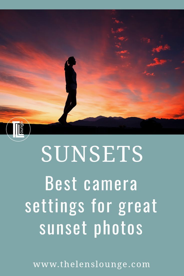 the silhouette of a person standing on top of a hill with text that reads sunsets best camera settings for great sunset photos