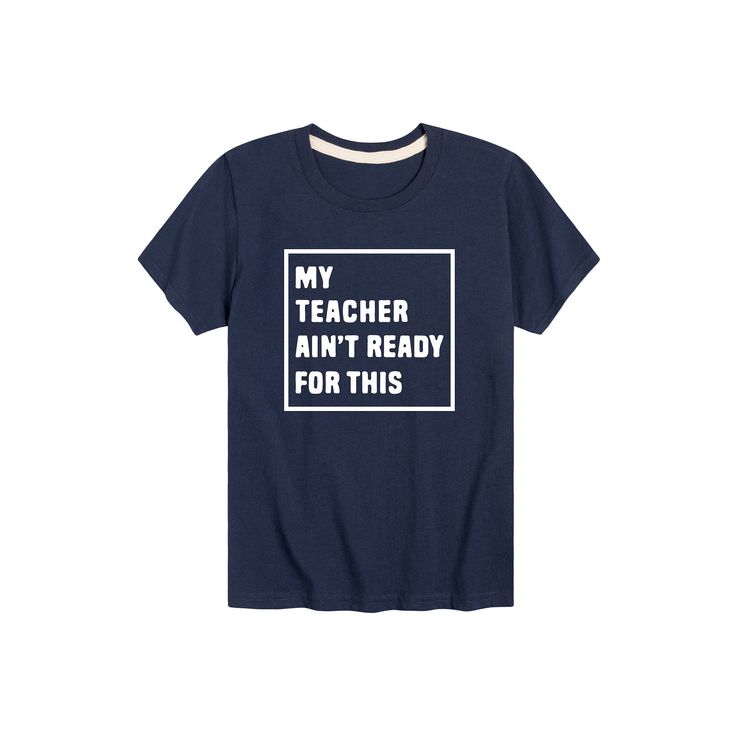 Give him a fun back to school look with this "My Teacher Ain't Ready For This" boys' graphic tee. Give him a fun back to school look with this "My Teacher Ain't Ready For This" boys' graphic tee. Crewneck Short sleevesFABRIC & CARE Heathered: cotton, polyester; Solid: cotton Machine wash Imported Size: Small. Color: Blue. Gender: male. Age Group: kids. Material: Cotton Blend|Cotton. School Look, My Teacher, Boys Graphic Tee, School Looks, Blue Gender, Fabric Care, Graphic Tee, Back To School, Age Group