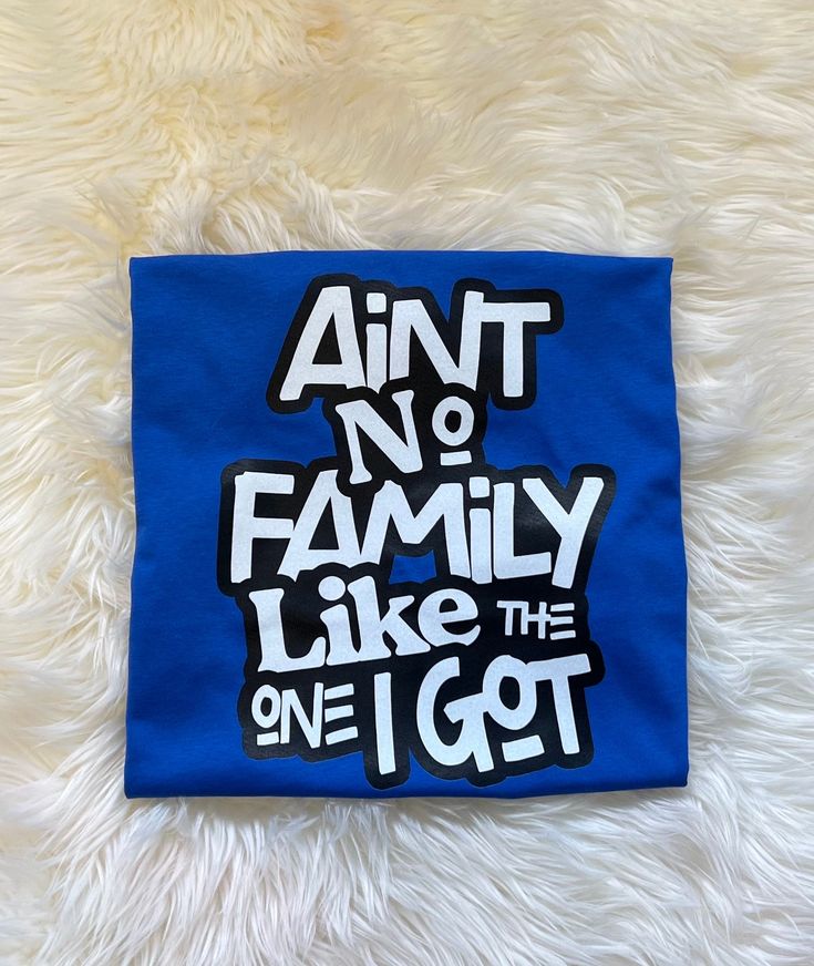 Ain't No Family Like The One I Got Shirt, Family Reunion Shirts, Family Vacation Shirts, Family Shirts, custom event shirts, Party shirts Personalized shirt. You can customize this shirt choosing your favorite color with words or images. Shirts comes in sizes Small-3x. Shirt colors: tan, red, white, blue, green, pink ,blue, grey, black, orange, purple,yellow Shirt brand:Giland or Bella Canvas you will have an option to choose. How to order:In the description box enter the shirt color/size and yo Blue Customizable Tops For Team Spirit, Blue T-shirt With Letter Print For Family Reunion, Fun Blue T-shirt For Father's Day, Blue Tops With Screen Print For Father's Day, Blue Screen Print Tops For Father's Day, Blue Cotton Sublimation Design For Fan Merchandise, Father's Day Blue T-shirt With Text Print, Blue Father's Day T-shirt With Screen Print, Blue Cotton Sublimation Fan Merchandise