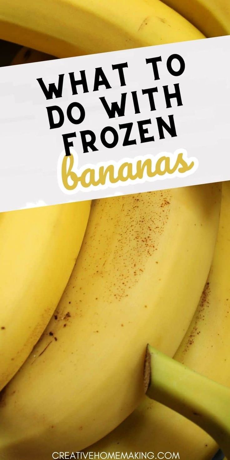 bananas with the words what to do with frozen bananas