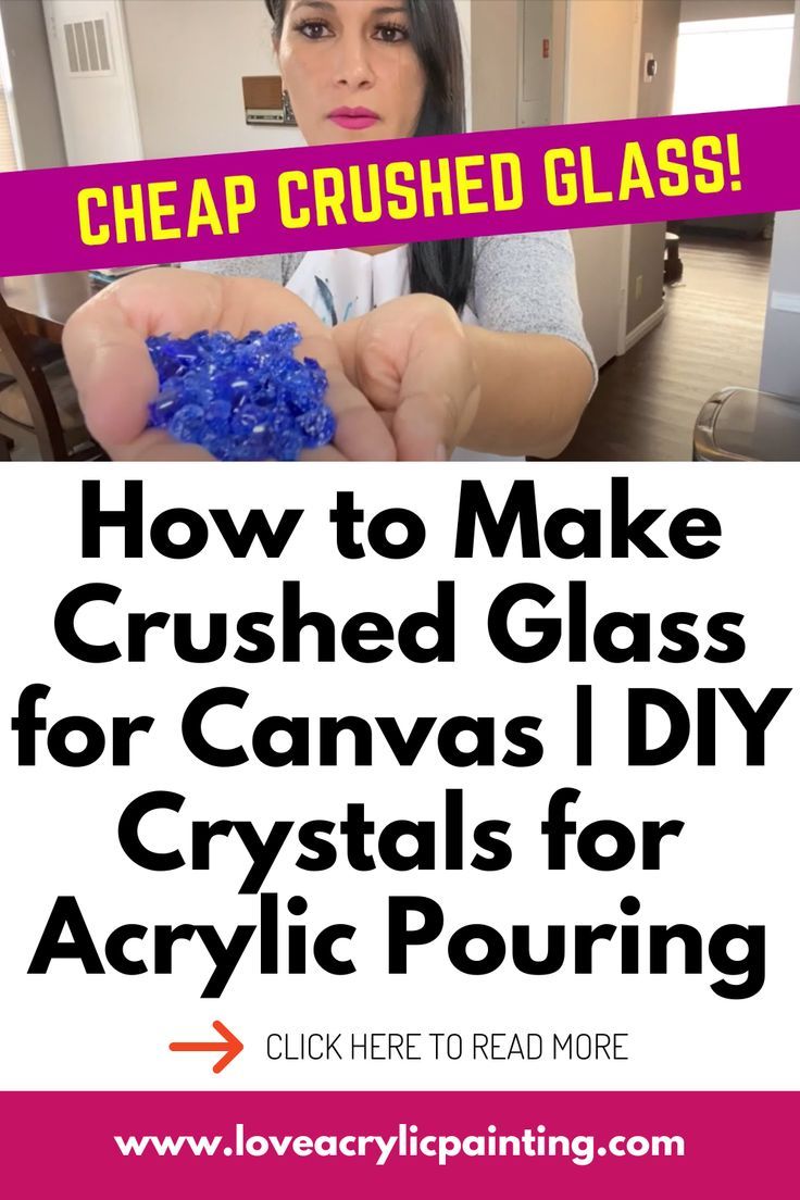 how to make crushed glass for canvass i diy crystals for acrylic pouring