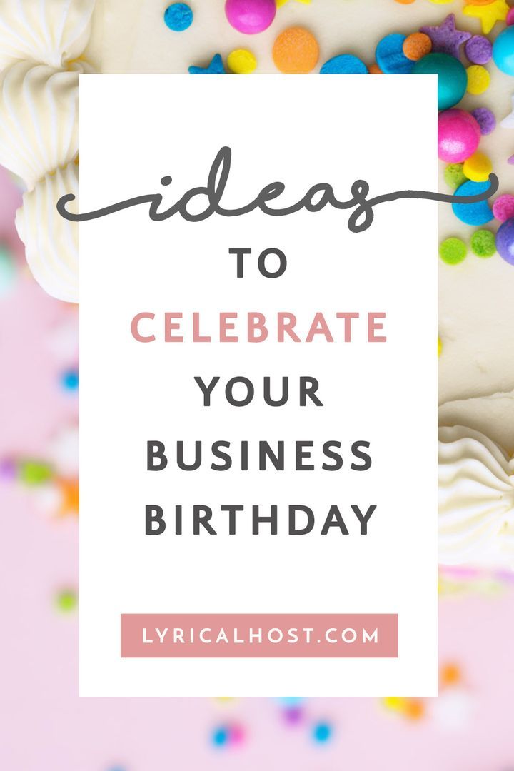 a birthday cake with sprinkles and the words, ideas to celebrate your business birthday