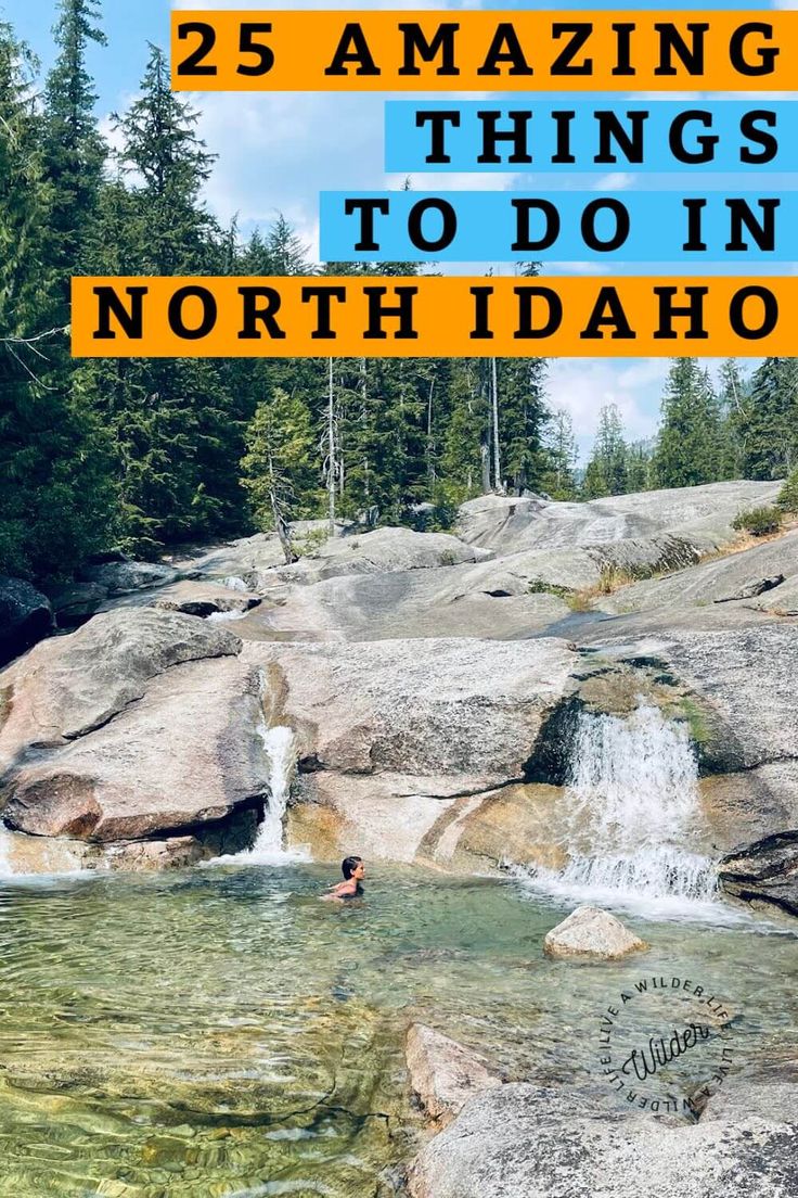 a waterfall with the words 25 amazing things to do in north idaho