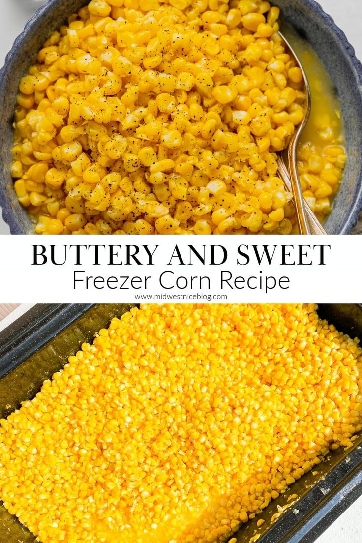 a pan filled with buttery and sweet freeze corn