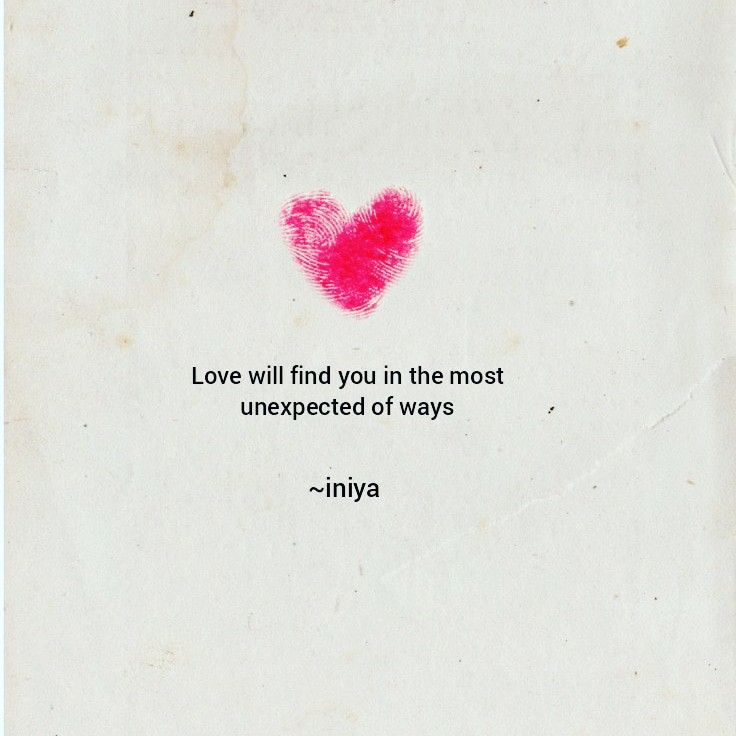 a piece of paper with a pink heart on it that says love will find you in the most unexpected of ways