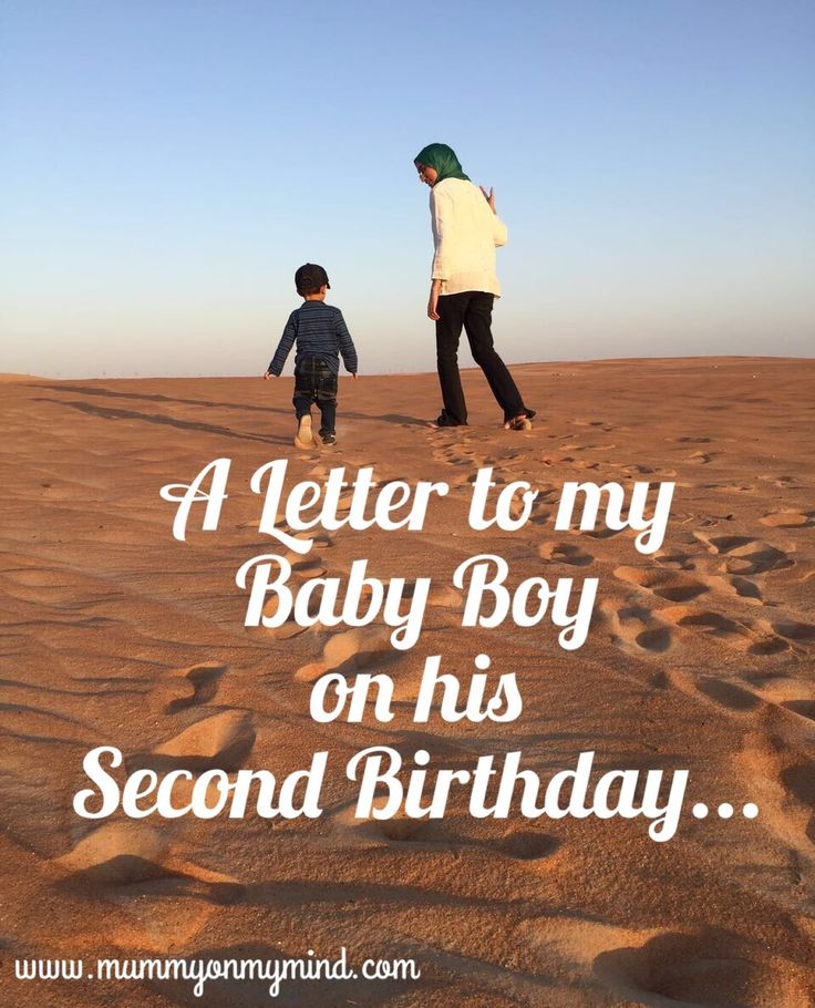 a letter to my baby boy on his second birthday is written in white and black