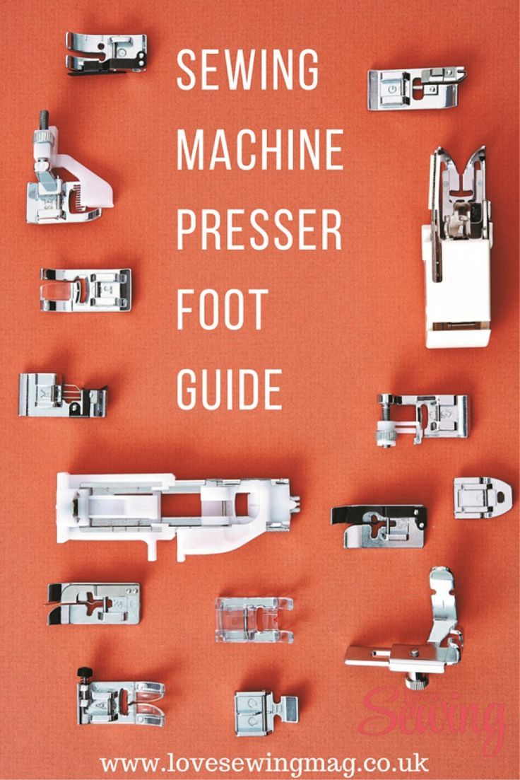 sewing machine presser foot guide on an orange background with the words sewing machine presser foot guide