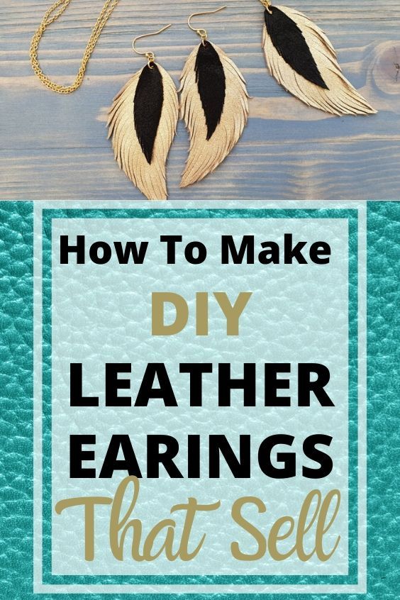 the words how to make diy leather earrings that sell are in front of an image of