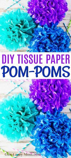 tissue paper pom poms with text overlay that reads diy tissue paper pom poms